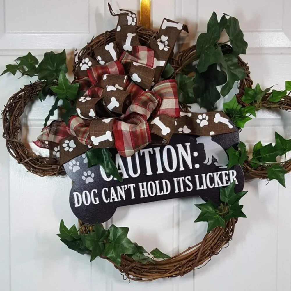 Dog Wreath, Dog‎ Paw Wreath, Caution: Dog Can't Hold Its Licker Wreath